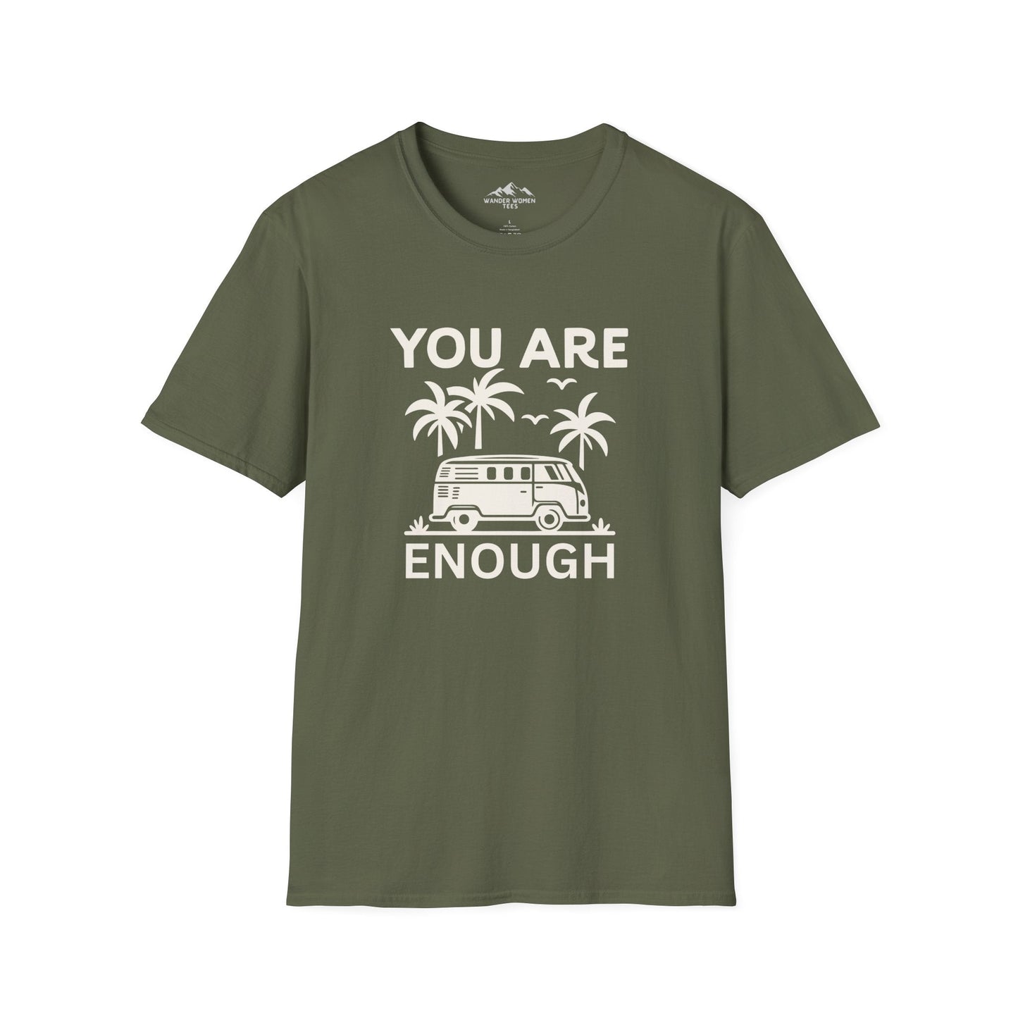 You are Enough T-Shirt