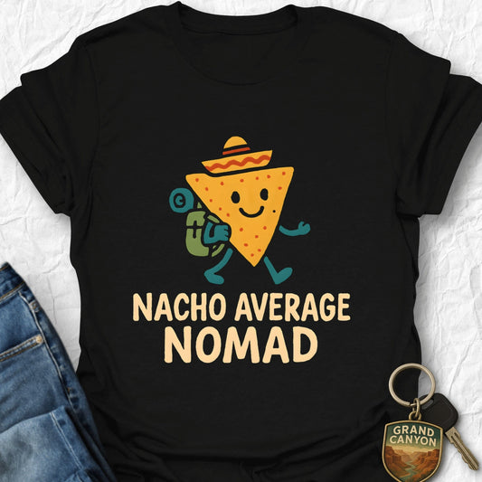 Nacho Average Nomad T-Shirt