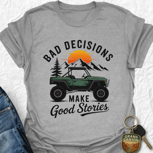Bad Decisions T-Shirt