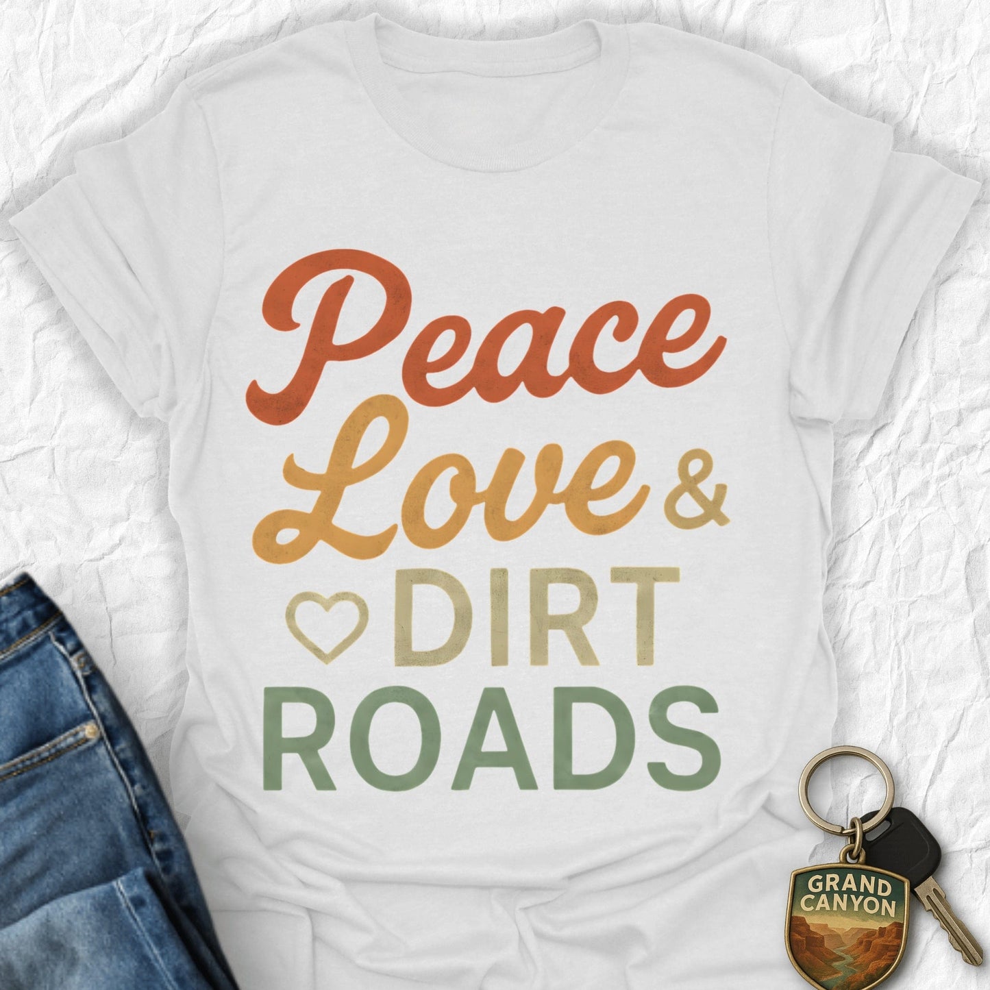 Peace Love Dirt Roads T-Shirt