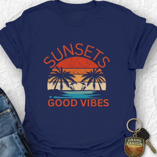 Sunsets, Good Vibes T-Shirt