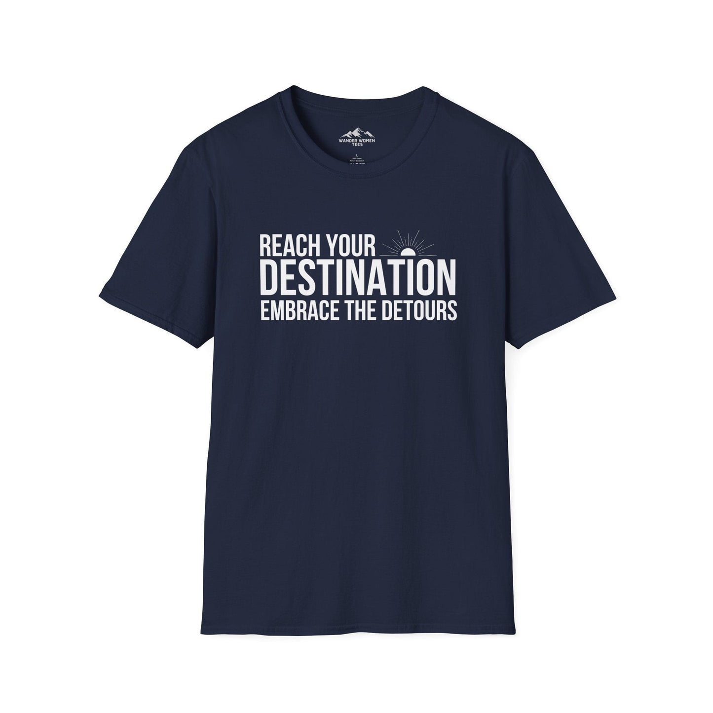 Reach Your Destination T-Shirt