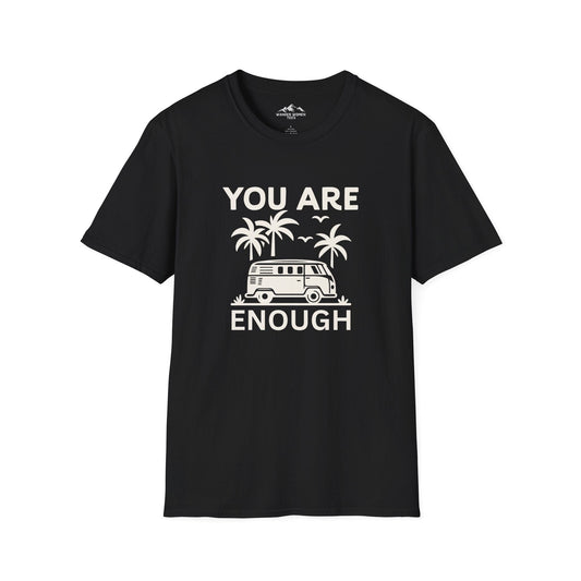 You are Enough T-Shirt
