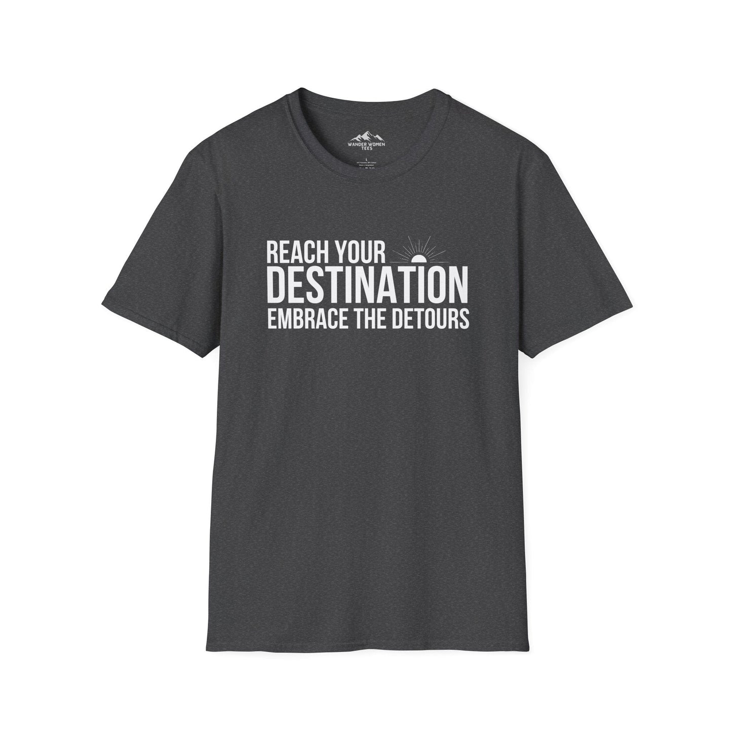 Reach Your Destination T-Shirt