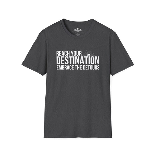 Reach Your Destination T-Shirt