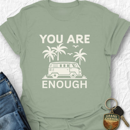 You are Enough T-Shirt - T-Shirt Sage / S